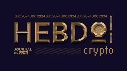 Hebdo Crypto #292 —Les actualités Bitcoin et cryptomonnaies de la semaine