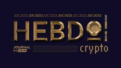 Hebdo Crypto #259 – Les actualités Bitcoin et cryptomonnaies de la semaine